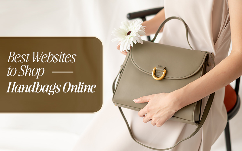Best Websites to Shop Handbags Online Luxury to Budget